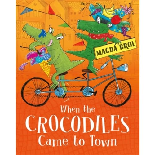 When the Crocodiles Came to Town (inbunden, eng)