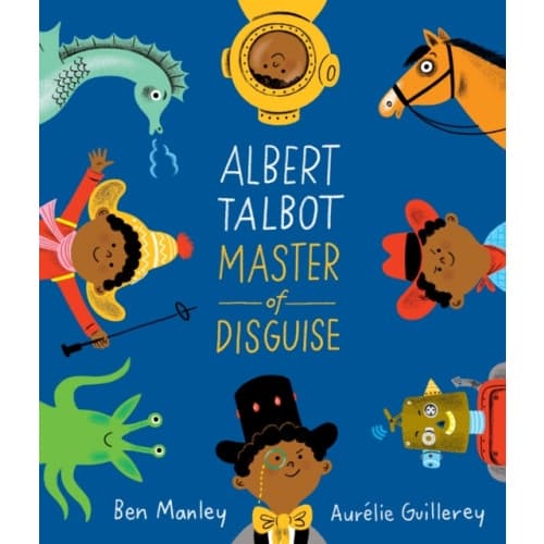 Albert Talbot: Master of Disguise (inbunden, eng)