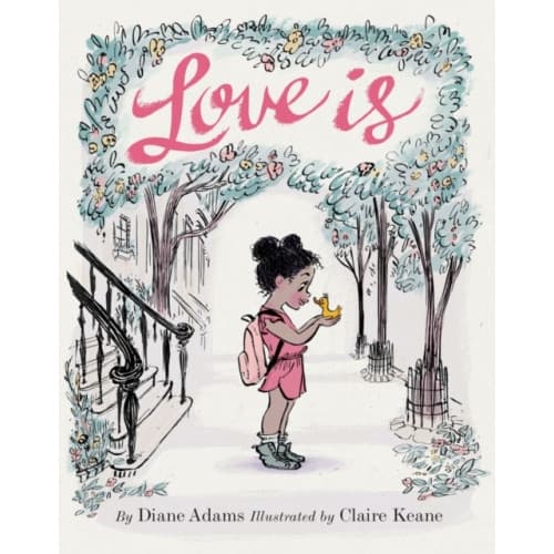 Love Is (inbunden, eng)