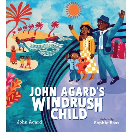 John Agard's Windrush Child (inbunden, eng)