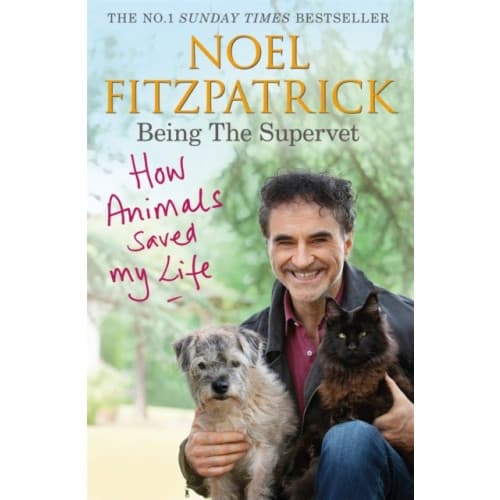 How Animals Saved My Life: Being the Supervet (häftad, eng)