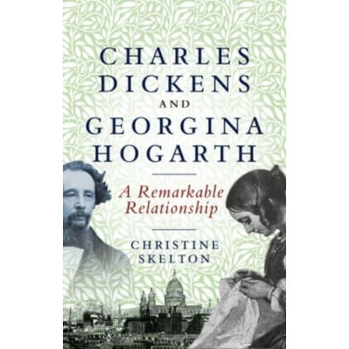 Charles Dickens and Georgina Hogarth (inbunden, eng)