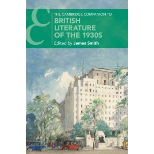 The Cambridge Companion to British Literature of the 1930s (häftad, eng)