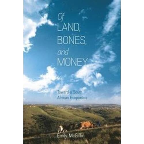 Of Land, Bones, and Money (häftad, eng)