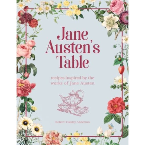Jane Austen's Table (inbunden, eng)
