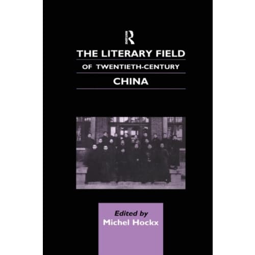 The Literary Field of Twentieth Century China (häftad, eng)