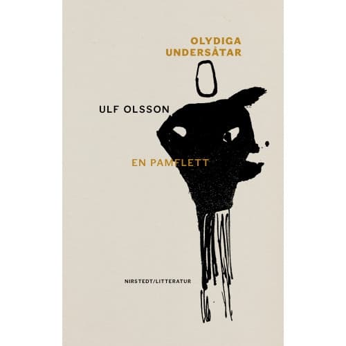 Olydiga undersåtar: en pamflett (inbunden)