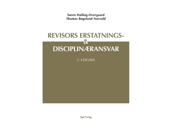 Revisors erstatnings- og disciplinæransvar | Thomas Bøgelund Norvold, Søren Halling-Overgaard
