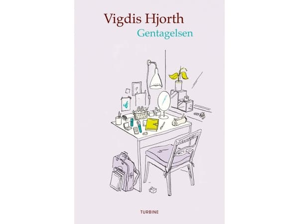 Gentagelsen | Vigdis Hjorth