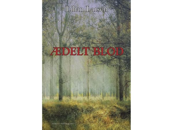 Ædelt blod | Lilian Larsen