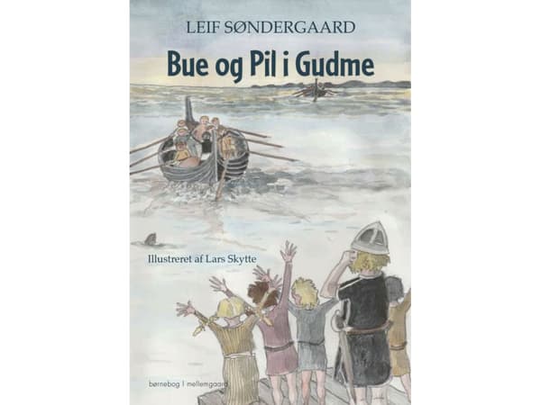 Bue og Pil i Gudme | Leif Søndergaard | Språk: Danska
