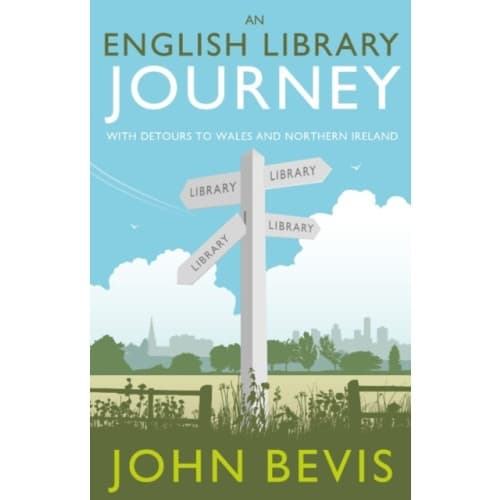 An English Library Journey (inbunden, eng)