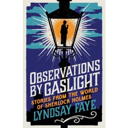 Observations by Gaslight (häftad, eng)