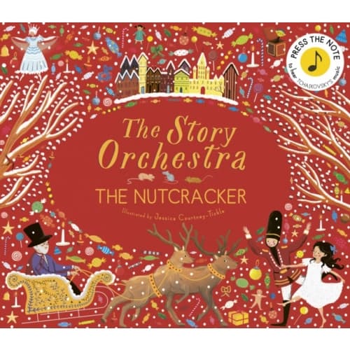 The Story Orchestra: The Nutcracker (inbunden, eng)