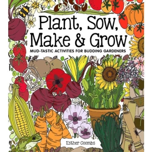 Plant, Sow, Make and Grow (inbunden, eng)