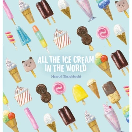 All the Ice Cream in the World (inbunden, eng)