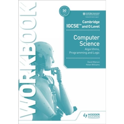 Cambridge IGCSE and O Level Computer Science Algorithms, Programming and Logic Workbook (häftad, eng)