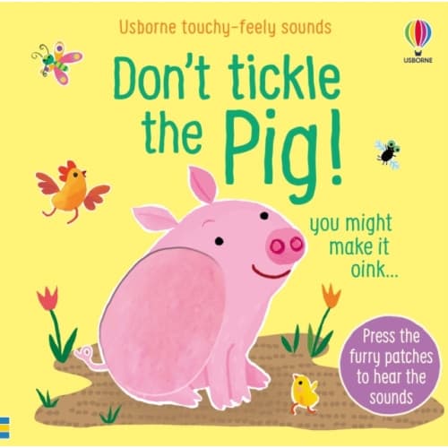 Don't Tickle the Pig! (bok, board book, eng)