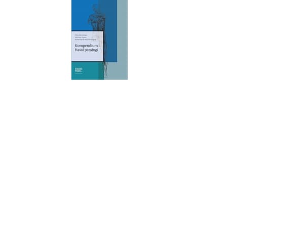 Kompendium i Basal patologi | Philip Ahle Erichsen, Sofie Voss Thorsen og Mohammad Al-Mahdi Al-Karagholi