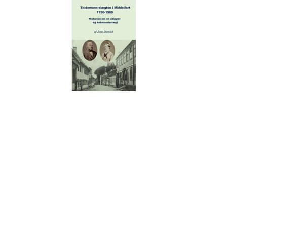Thidemann-slægten i Middelfart 1780-1980 | Jørn Dietrich