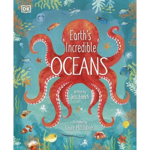 Earth's Incredible Oceans (inbunden, eng)