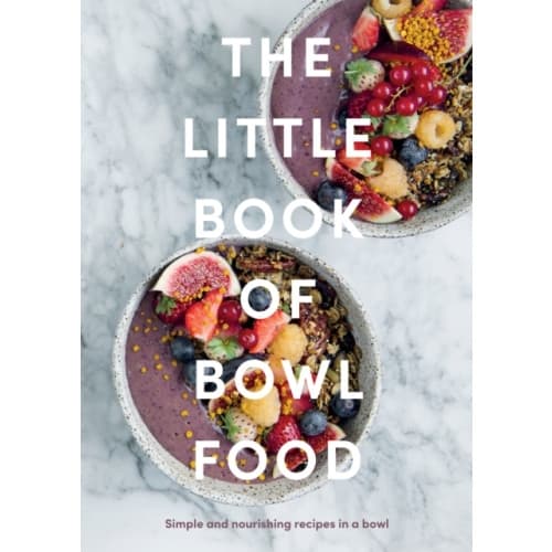 The Little Book of Bowl Food (inbunden, eng)