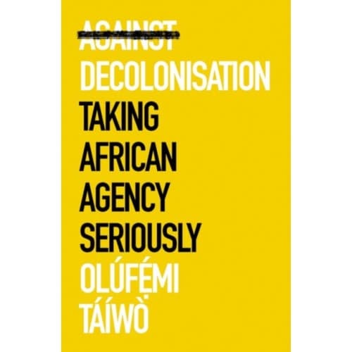 Against Decolonisation (häftad, eng)