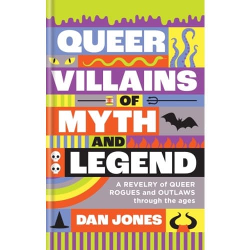 Queer Villains of Myth and Legend (inbunden, eng)