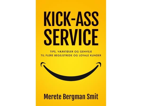 KICK-ASS SERVICE | Merete Bergman Smit