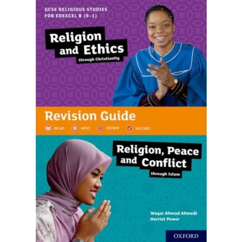 GCSE Religious Studies for Edexcel B (9-1): Religion and Ethics through Christianity and Religion, Peace and Conflict through Islam Revision Guide (hä