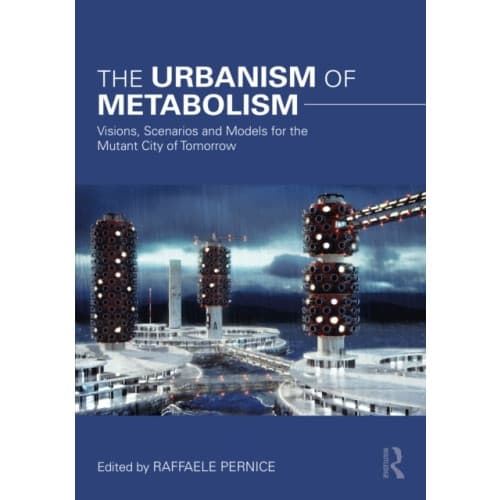 The Urbanism of Metabolism (häftad, eng)