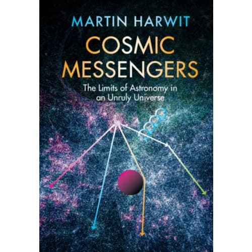 Cosmic Messengers (inbunden, eng)