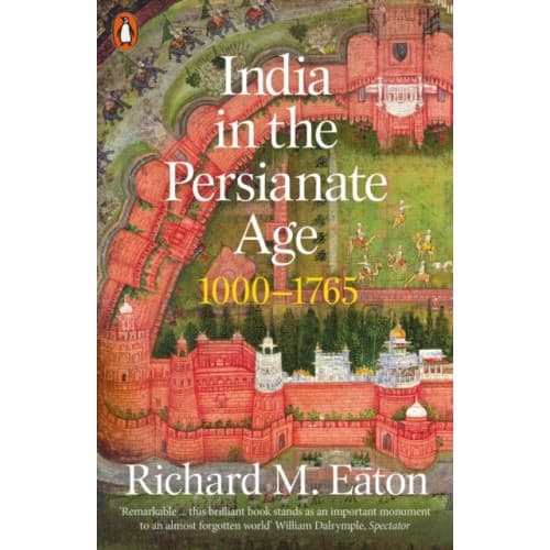 India in the Persianate Age (häftad, eng)