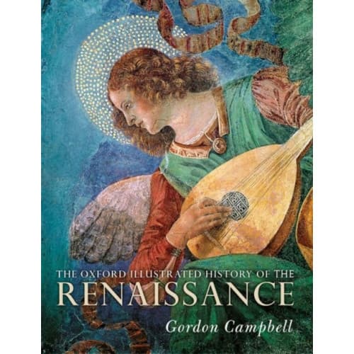The Oxford Illustrated History of the Renaissance (häftad, eng)