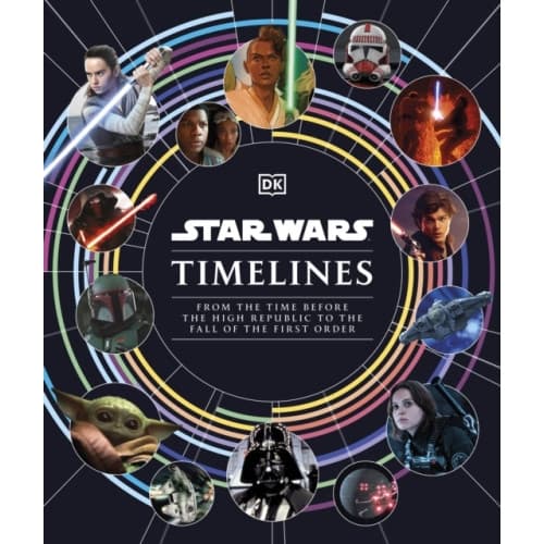 Star Wars Timelines (inbunden, eng)