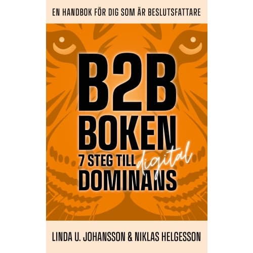 B2B-boken : 7 steg till digital dominans (bok, kartonnage)