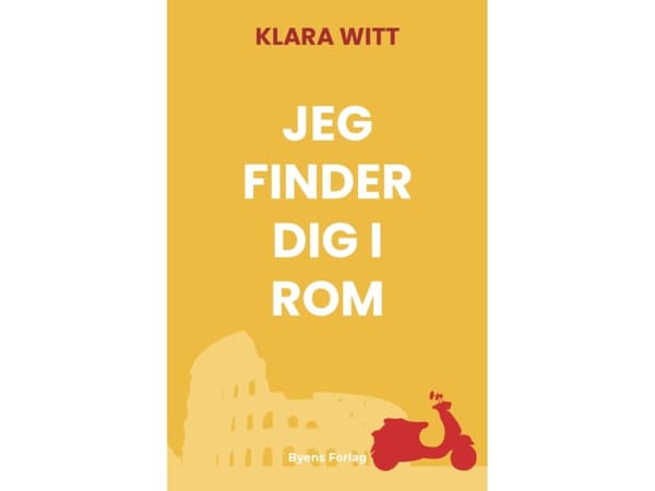 Jag kommer att hitta dig i Rom | Klara Witt | Språk: Danska