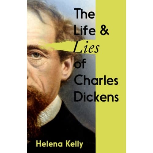 The Life and Lies of Charles Dickens (inbunden, eng)