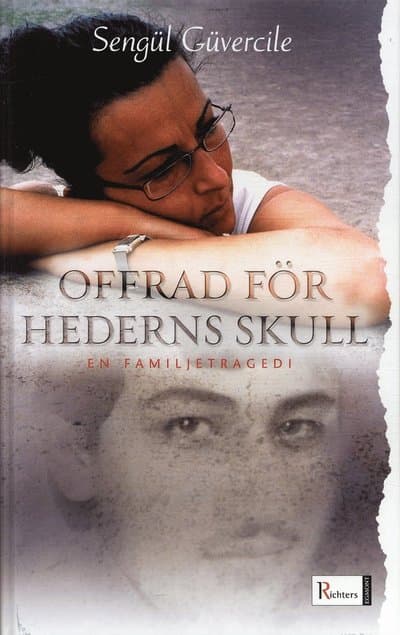 Offrad för hederns skull : en familjetragedi