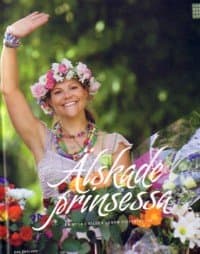 Älskade prinsessa : en resa i bilder genom Victorias liv