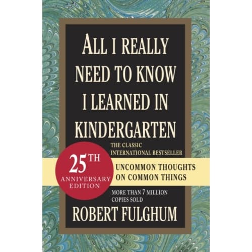 All I Really Need to Know I Learned in Kindergarten (häftad, eng)