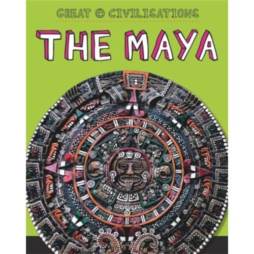 Great Civilisations: The Maya (häftad, eng)