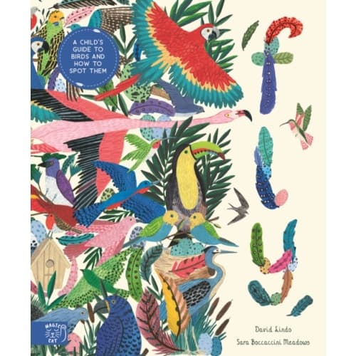 Fly: Shortlisted for the Wainwright Prize for Children's Nature and Conservation Writing 2024 (inbunden, eng)