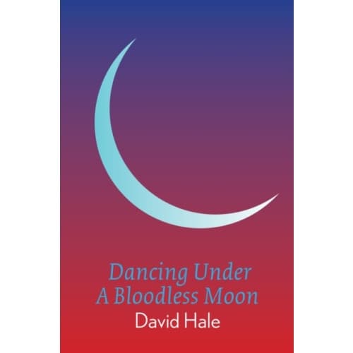 Dancing Under A Bloodless Moon (häftad, eng)