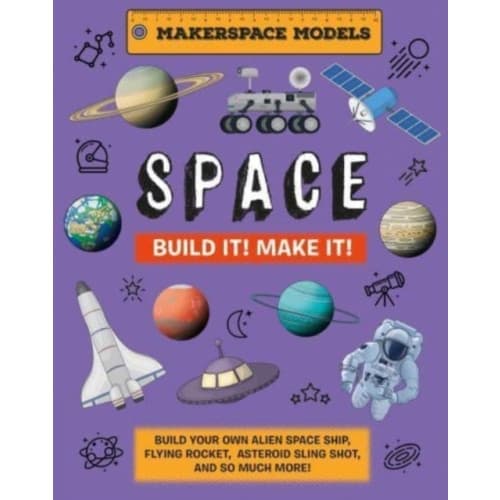 Build It! Make It! SPACE (inbunden, eng)