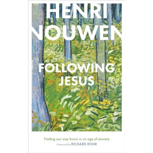 Following Jesus: Finding Our Way Home in an Age of Anxiety (inbunden, eng)