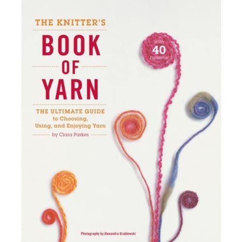 Knitter's Book of Yarn, The (inbunden, eng)