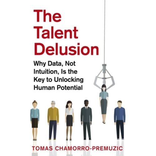 The Talent Delusion (häftad, eng)