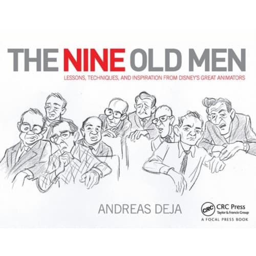 The Nine Old Men: Lessons, Techniques, and Inspiration from Disney's Great Animators (inbunden, eng)