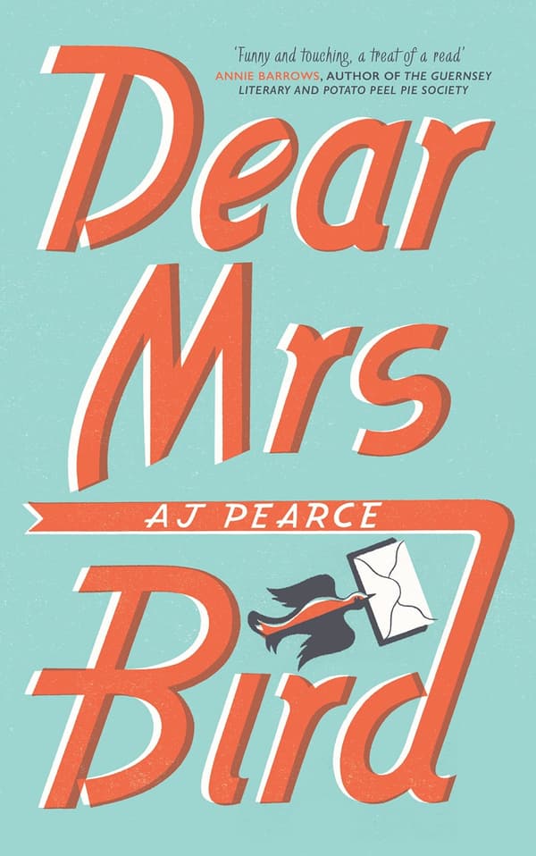 Dear Mrs Bird: A.J. Pearce